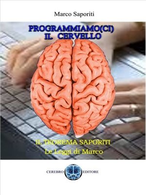cover image of Programmiamoci il cervello